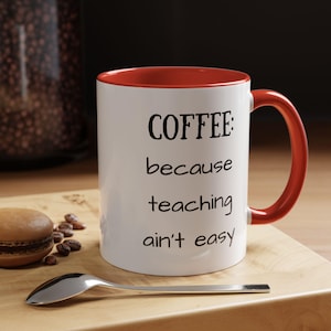 Funny Coffee Mug For Teacher Appreciation Gift Mug For Teacher Funny Gift Mug For School Teacher Unique Gift Idea For Teacher Present Fun