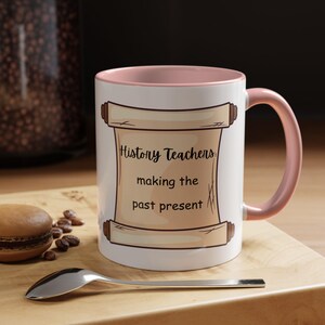 Mug For History Teacher Appreciation Gift Mug For History Teacher Coffee Cup for Teacher Appreciation Fun Coffee Cup For History Teacher