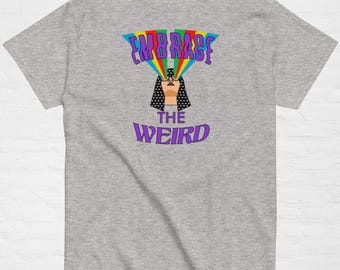 Weird Graphic Tee, Psychedelic Art T-shirt, Indie Style Embrace Weird Unisex Tee, Retro Vibe Apparel