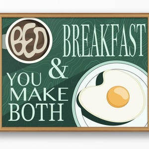 Bed & breakfast, You Make Both - Huis- en keukendecoratie, Humor