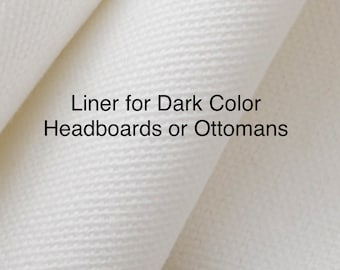 Custom fitted Padding for Headboards or liner for Headboards and ottomans