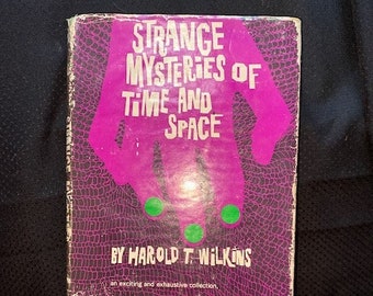 Strange Mysteries Of Time And Space Book By Harold T. Wilkins