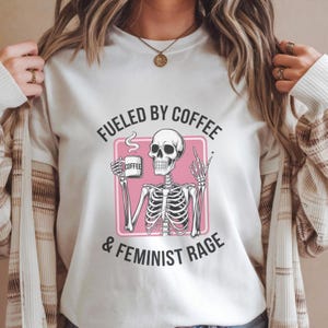 Feminist Rage Era sweatshirt Feminine Rage crewneck Funny FDT feminist sweatshirt Feminist Gift Feminist Skeleton Democrat Liberal Hoodie