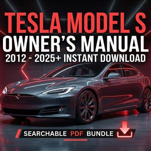 Tesla Model S Owner's Manual PDF Bundle (2012-2025+) | Plaid Long Range P100D User Guide | Searchable Digital Download