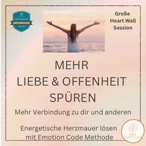 Release your heart wall with a gentle energetic Emotion Code session and open yourself up again to love, closeness and lightness.