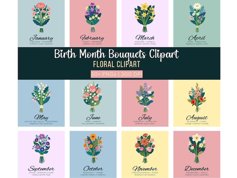 Birth Month Bouquets Clipart PNG Bundle 12 Months Floral Clipart 300 ...