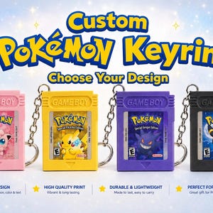 May include: A selection of custom Pokémon keyrings in pink, yellow, purple, and black, designed as Game Boy cartridges. Each keyring displays a different Pokémon character. The image includes the text "Choose Your Design", "Your Design", "High Quality Print", "Durable & Lightweight", and "Perfect for any Trainer".
