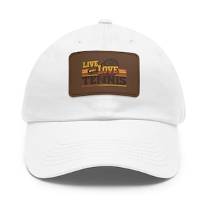 Live Love Tennis Hat, Stylish Tennis Gift for Men and Women, Sports Cap with Faux Leather Patch, Tennis Cap, Tennis Gift, Tennis