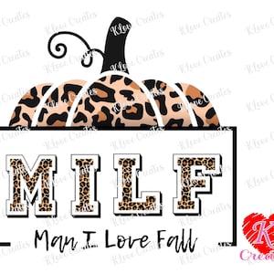 MILF | Man I Love Fall | Fall Autumn PNG