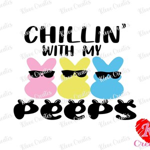 Chillin With My Peeps | Easter Holiday PNG