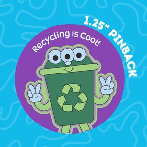 May include: A 1.25-inch pinback button with a cartoon trash can character. The trash can has three eyes and is making a peace sign with both hands. The text "Recycling Is Cool!" is above the character on a purple circle.