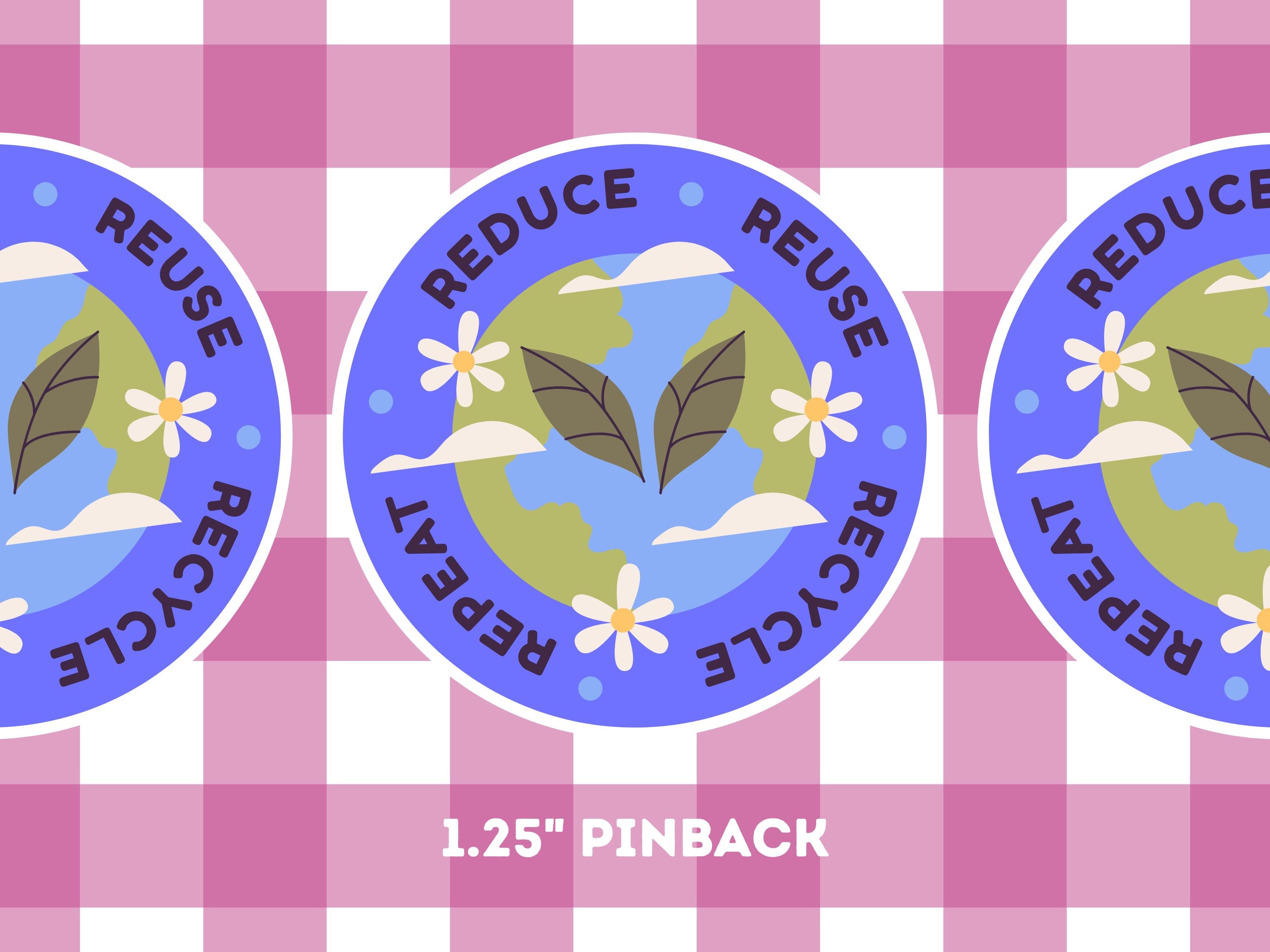 Reduce Reuse Recycle Earth Day Pin – Eco Friendly Sustainability Badge ...
