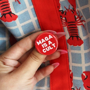 maga is a cult pin – anti-maga button – political protest badge – 1.25” pinback