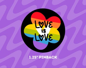 Love is Love Rainbow Pride Pin: LGBTQIA+ Pinback Button