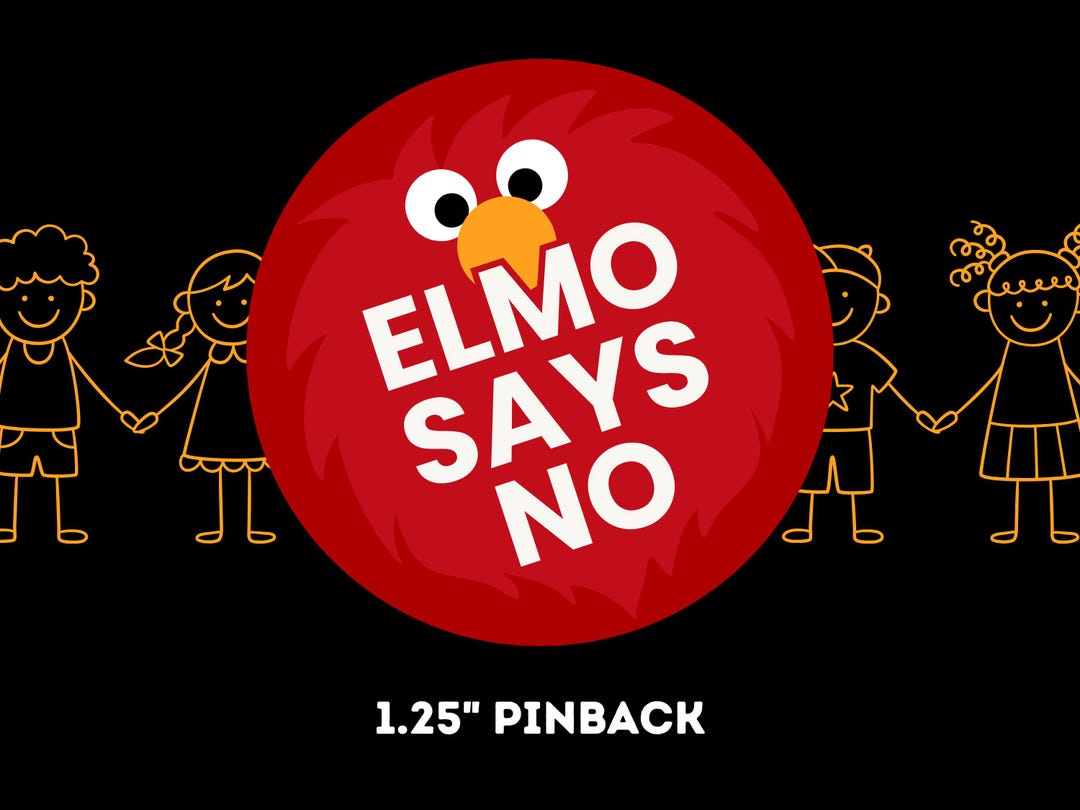 Protest Elmo Elmo Says No Pinback Button: Sesame Street Protest Meme - Etsy