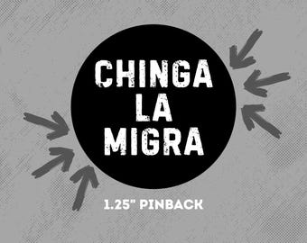 chinga la migra pinback button – anti ice badge – pro immigrant protest merch