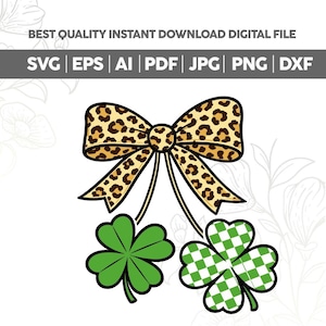 May include: A digital graphic featuring a leopard print bow with two shamrocks. One shamrock is solid green, and the other is a green and white checkered pattern. The text "BEST QUALITY INSTANT DOWNLOAD DIGITAL FILE" is at the top.