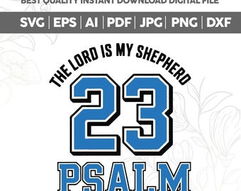 Psalm 23 Svg Png,Bible Verse Png,Psalm 23 Football Jersey PNG SVG,The Lord Is My Shepherd Svg,Christian Football Jersey Svg,Gift For Her,Dxf