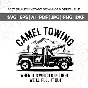 Remorquage de chameau PNG SVG, conception drôle d'humour adulte, svg inapproprié, quand il est coincé dans le coin, svg énonciations adultes torrides, motivation Svg, Cricut