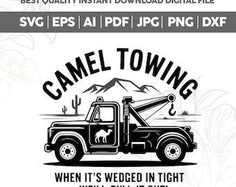 Remolque de camellos PNG SVG, diseño divertido de humor para adultos, SVG inapropiado, cuando está apretado, refranes atrevidos para adultos SVG, SVG de motivación, Cricut