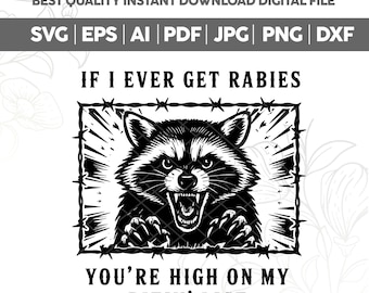 If I Ever Get Rabies You're High On My Bitin' List Svg Png,Funny Raccoon Vintage Design,Attitude Sarcasm png,Sarcastic Humor Snarky png