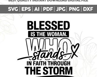 Jesus Faith Blessed Is The Woman svg png,Blessed Is The Woman svg png,Christian design,Jesus svg,Bible Verse SVG,Faith SVG,Cricut cut files