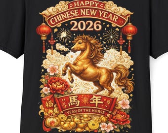Chinesisches Neujahr 2026 T-Shirt | Rot Gold Druck, Schwarz oder Weiß