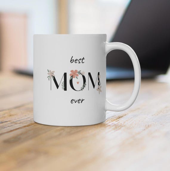 Ceramic mug with flower motif, Best Mom Ever, Mother's Day gift, coffee mug, cute home decor, design, spring flowers