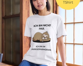 T-Shirt Sloth with saying, funny gift for gamers, home office & camping, office, colleagues