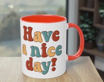 Two-tone coffee mug "Have a Nice Day!" A gift for coffee lovers, office workers, birthdays, and celebrations.