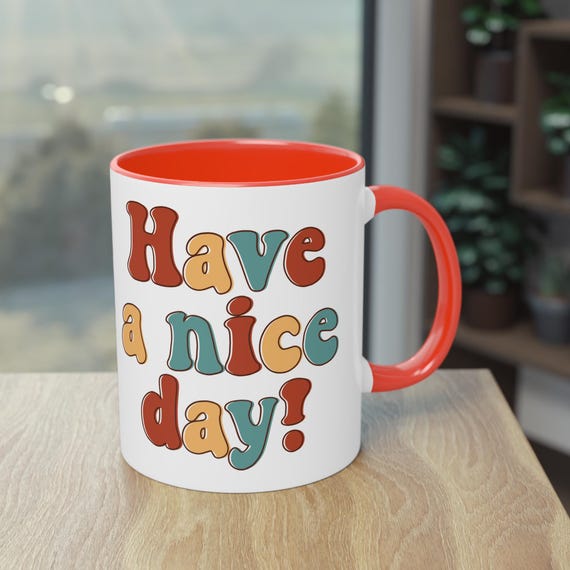 Two-tone coffee mug "Have a Nice Day!" A gift for coffee lovers, office workers, birthdays, and celebrations.