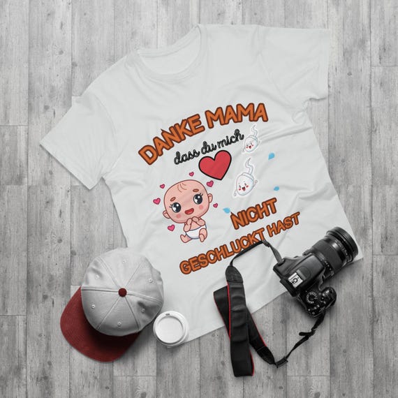T-Shirt mit Baby Motiv und lustigem Spruch, für Erwachsene, Mama Geschenk, Geburtstag, Muttertag