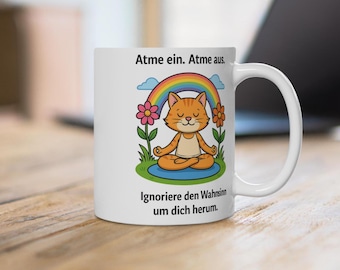Mug with funny saying, meditating cat cartoon, gift for yoga fans and cat lovers, relaxation stress relief, coffee or tea
