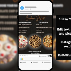 May include: A mobile graphic for Cookie Street, advertising various cookie types such as chocolate chip and shortbread. The design includes the text "Edit in Canva" and "Instagram ready" with a 1080x1080 px dimension.