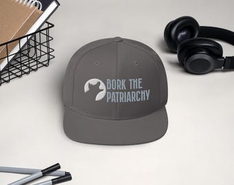 Bork the Patriarchy feminist snapback hat for activists, embroidered flat brim cap for progressive pet parents, feminist gift for dog moms