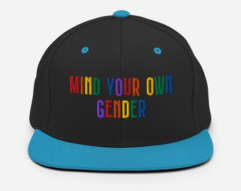 Mind Your Own Gender snapback hat for LGBTQ+ activists, embroidered pride flat brim cap for allies and trans rights supporters, pride gift