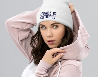 Courage Is Contagious embroidered beanie for progressives, activist winter hat for teachers, political cuffed beanie for students