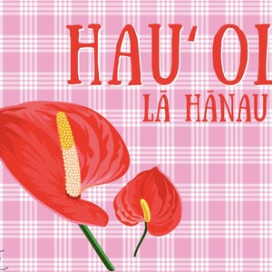 Carte rose palaka anthurium rouge Hau'oli Lā Hānau (HBD en hawaïen)