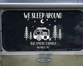 Camper Decal- We Sleep Around with Last Name and City-State - RV Decor- RV Decal- Camper- Glamping- Window Sticker- Funny Camper Stickers