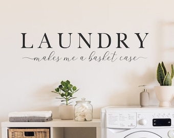 Laundry Makes Me A Basket Case #1- Vinyl Wall-Decal-Laundry Decal for Wall-Laundry Decal for Door-Laundry Decal Vinyl-Laundry Room