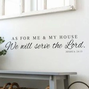 As for me and my house We will serve the Lord Joshua 24 15 2-Vinyl Wall Decal-Bible Verse Vinyl Wall Decal Lettering Decor image 1