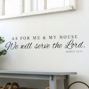 As for me and my house We will serve the Lord Joshua 24 15 2-Vinyl Wall Decal-Bible Verse Vinyl Wall Decal Lettering Decor image 1