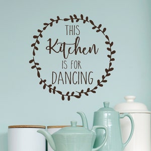 This Kitchen is for Dancing Laurel Wreath- Farmhouse Decor- Laurel Wreath- Twig Wreath- Vinyl Wall Decor