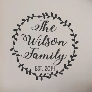 Vinyl Wall Decal-Family Name  and Est. Date #2 Laurel Wreath- Wedding Gift- Initial- Monogram- Family Name- Entryway Decor- Home Decor