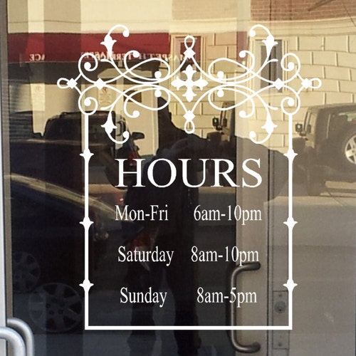 Store Front Hours Vinyl Decal Store Sign Store Display Decal Etsy