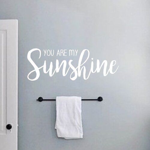 You Are My Sunshine Wall Decal Nursery Decals Song Lyrics Etsy