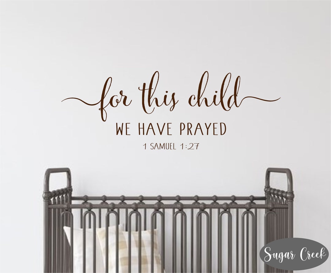 For This Child We Have Prayed Vinyl Wall Decal- Nursery Decor- Faith ...