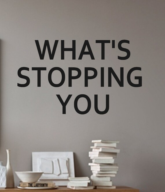Items similar to Wall DecalWhat's stopping you Vinyl Wall DecalWall