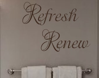 Relax Refresh Renew- Vinyl Wall Decal- Bathroom- Bedroom- Spa Decor- Wall Decal