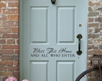 Wall Decal-Bless This Home and all who enter-Vinyl Wall Decal Wall Quotes